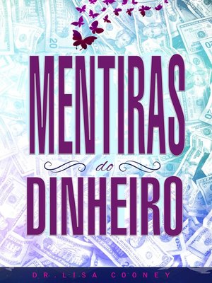 cover image of Mentiras Do Dinheiro